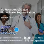Clínica de Recuperação que Aceita Porto Seguro Saúde em Ribeirão Branco - SP