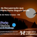 Clínica de Recuperação que Aceita Porto Seguro Saúde em Rio Verde de Mato Grosso - MS