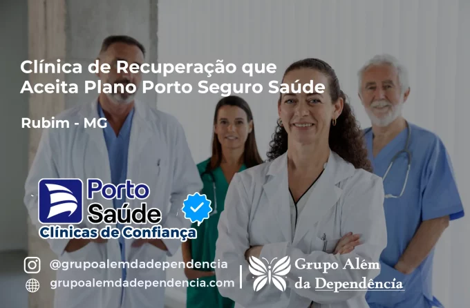 Clínica de Recuperação que Aceita Porto Seguro Saúde em Rubim - MG