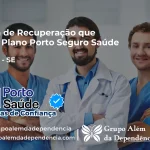 Clínica de Recuperação que Aceita Porto Seguro Saúde em Salgado - SE