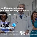 Clínica de Recuperação que Aceita Porto Seguro Saúde em Santa Maria do Salto - MG