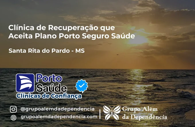 Clínica de Recuperação que Aceita Porto Seguro Saúde em Santa Rita do Pardo - MS