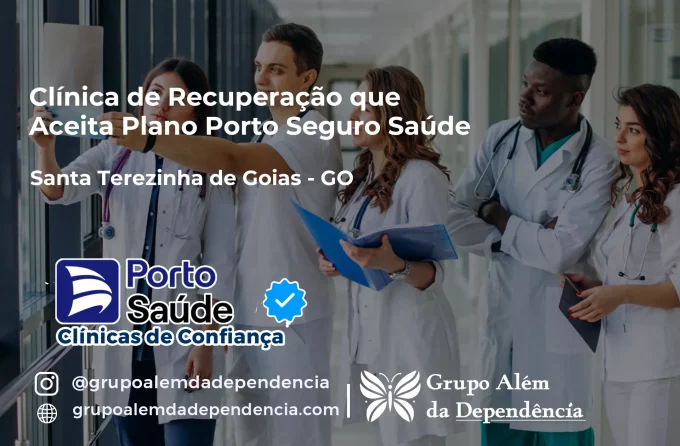 Clínica de Recuperação que Aceita Porto Seguro Saúde em Santa Terezinha de Goiás - GO