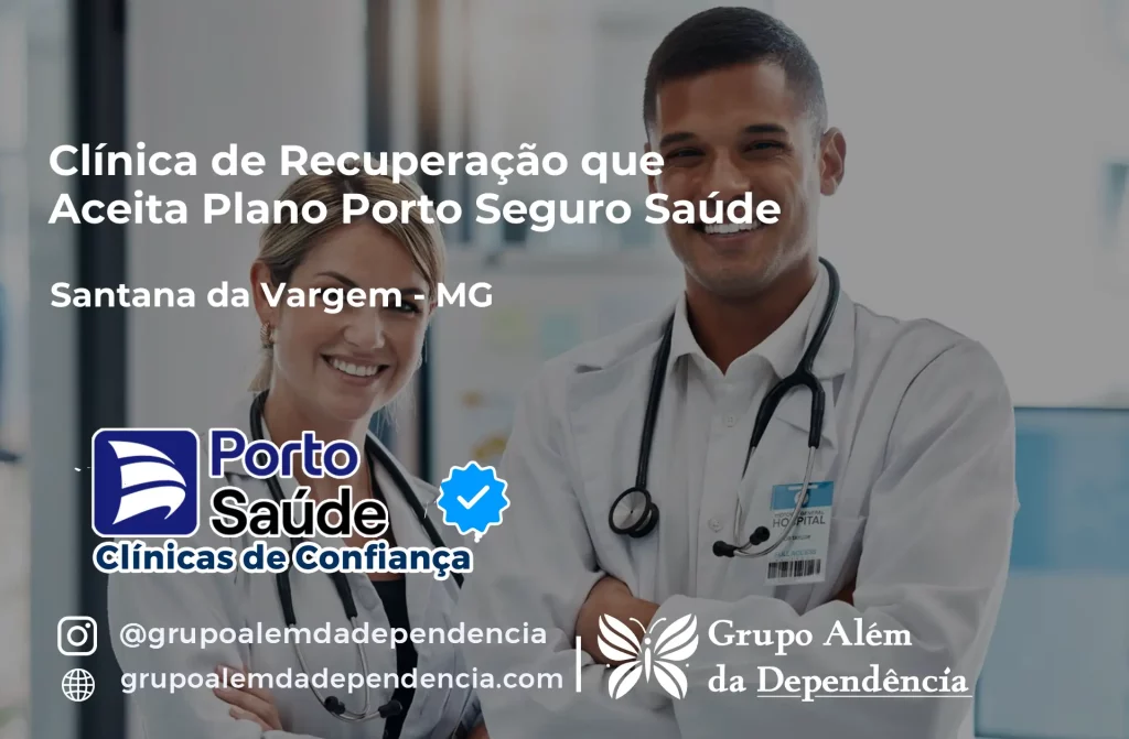 Clínica de Recuperação que Aceita Porto Seguro Saúde em Santana da Vargem - MG 1 Clínica de Recuperação que Aceita Porto Seguro Saúde em Santana da Vargem - MG