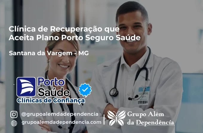 Clínica de Recuperação que Aceita Porto Seguro Saúde em Santana da Vargem - MG