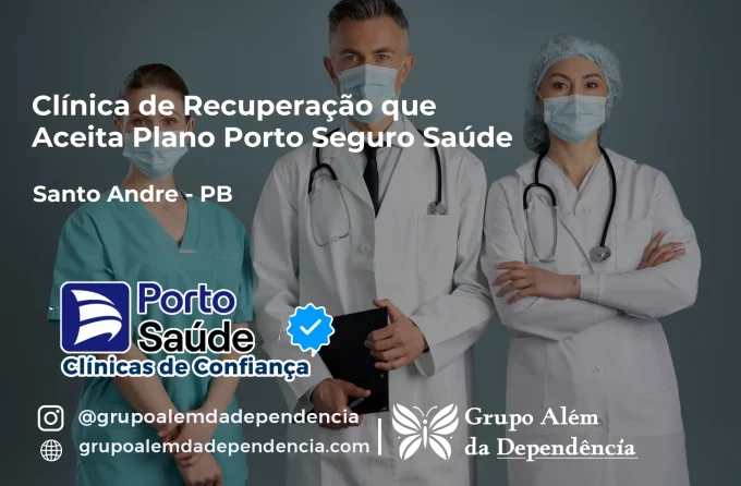Clínica de Recuperação que Aceita Porto Seguro Saúde em Santo André - PB