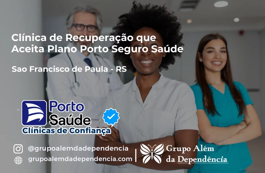 Clínica de Recuperação que Aceita Porto Seguro Saúde em São Francisco de Paula - RS 1 Clínica de Recuperação que Aceita Porto Seguro Saúde em São Francisco de Paula - RS