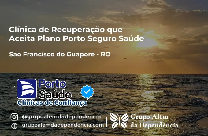 Clínica de Recuperação que Aceita Porto Seguro Saúde em São Francisco do Guaporé - RO