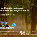 Clínica de Recuperação que Aceita Porto Seguro Saúde em São Francisco do Sul - SC