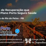 Clínica de Recuperação que Aceita Porto Seguro Saúde em São João do Rio do Peixe - PB