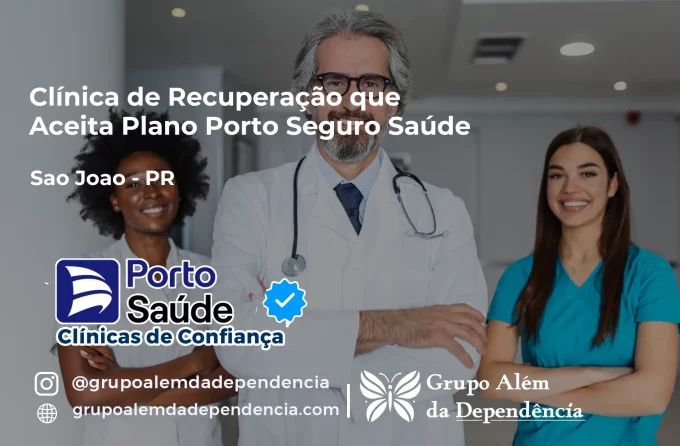 Clínica de Recuperação que Aceita Porto Seguro Saúde em São João - PR