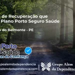 Clínica de Recuperação que Aceita Porto Seguro Saúde em São José do Belmonte - PE