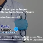 Clínica de Recuperação que Aceita Porto Seguro Saúde em São José dos Cordeiros - PB