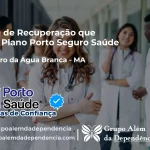 Clínica de Recuperação que Aceita Porto Seguro Saúde em São Pedro da Água Branca - MA