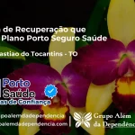 Clínica de Recuperação que Aceita Porto Seguro Saúde em São Sebastião do Tocantins - TO