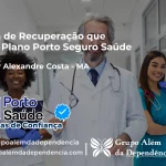 Clínica de Recuperação que Aceita Porto Seguro Saúde em Senador Alexandre Costa - MA