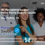 Clínica de Recuperação que Aceita Porto Seguro Saúde em Senador José Porfírio - PA