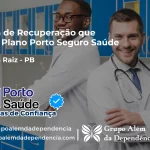 Clínica de Recuperação que Aceita Porto Seguro Saúde em Serra da Raiz - PB