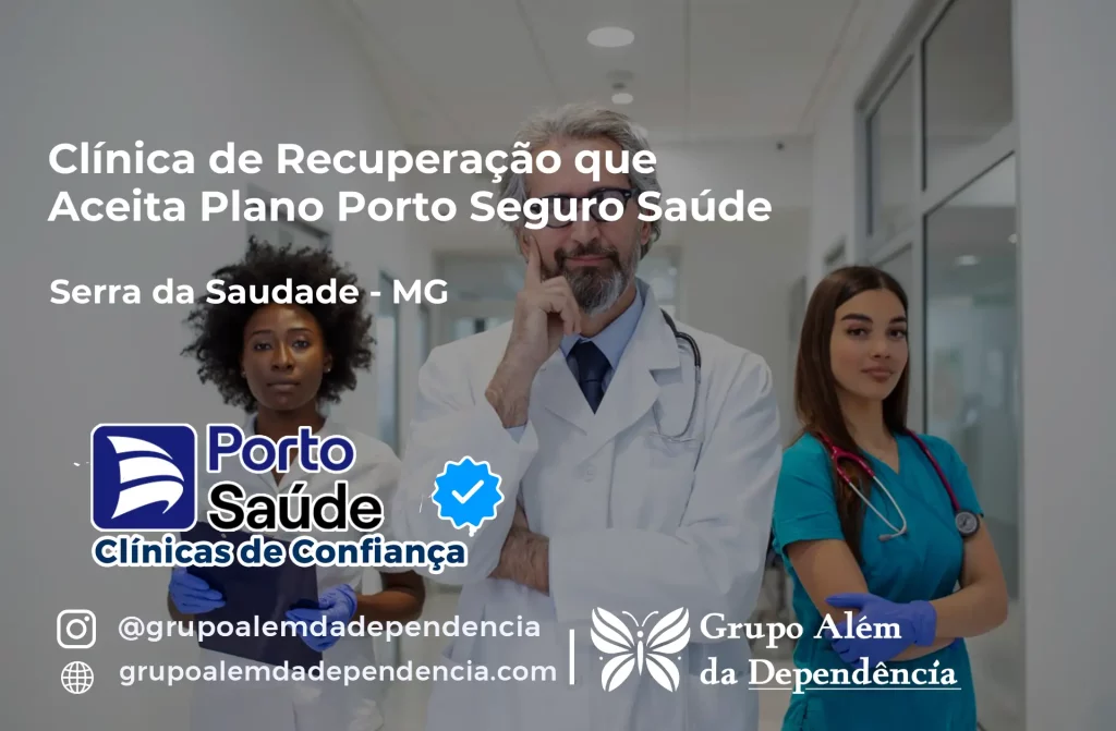 Clínica de Recuperação que Aceita Porto Seguro Saúde em Serra da Saudade - MG 1 Clínica de Recuperação que Aceita Porto Seguro Saúde em Serra da Saudade - MG