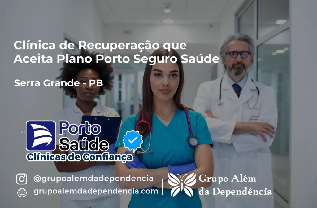 Clínica de Recuperação que Aceita Porto Seguro Saúde em Serra Grande - PB 1 Clínica de Recuperação que Aceita Porto Seguro Saúde em Serra Grande - PB