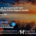 Clínica de Recuperação que Aceita Porto Seguro Saúde em Serra Preta - BA