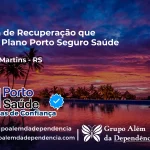 Clínica de Recuperação que Aceita Porto Seguro Saúde em Silveira Martins - RS
