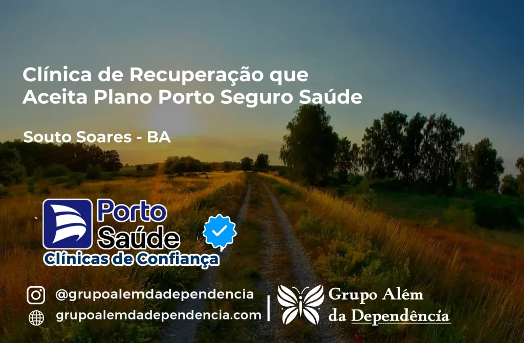 Clínica de Recuperação que Aceita Porto Seguro Saúde em Souto Soares - BA 1 Clínica de Recuperação que Aceita Porto Seguro Saúde em Souto Soares - BA