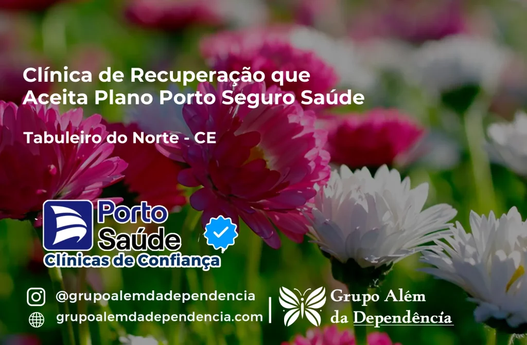 Clínica de Recuperação que Aceita Porto Seguro Saúde em Tabuleiro do Norte - CE 1 Clínica de Recuperação que Aceita Porto Seguro Saúde em Tabuleiro do Norte - CE