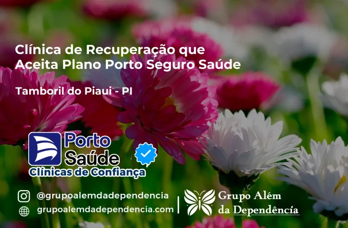 Clínica de Recuperação que Aceita Porto Seguro Saúde em Tamboril do Piauí - PI