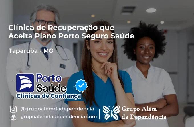 Clínica de Recuperação que Aceita Porto Seguro Saúde em Taparuba - MG