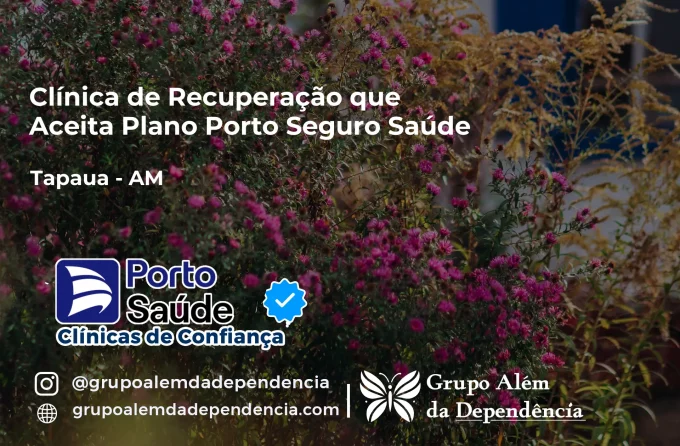 Clínica de Recuperação que Aceita Porto Seguro Saúde em Tapauá - AM