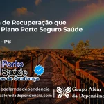 Clínica de Recuperação que Aceita Porto Seguro Saúde em Teixeira - PB