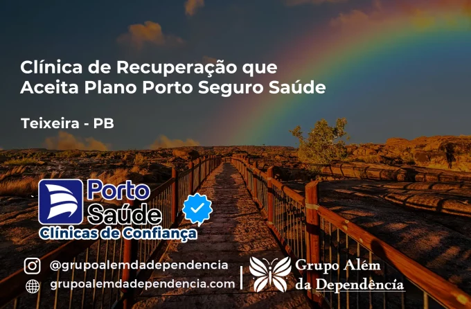 Clínica de Recuperação que Aceita Porto Seguro Saúde em Teixeira - PB