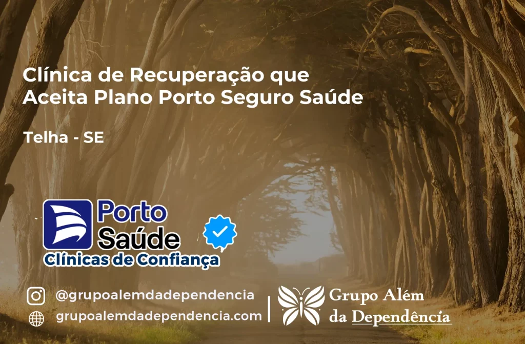 Clínica de Recuperação que Aceita Porto Seguro Saúde em Telha - SE 1 Clínica de Recuperação que Aceita Porto Seguro Saúde em Telha - SE