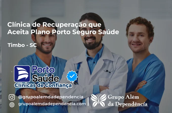 Clínica de Recuperação que Aceita Porto Seguro Saúde em Timbó - SC
