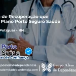 Clínica de Recuperação que Aceita Porto Seguro Saúde em Triunfo Potiguar - RN