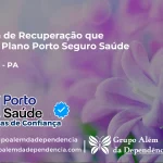 Clínica de Recuperação que Aceita Porto Seguro Saúde em Tucumã - PA