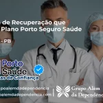 Clínica de Recuperação que Aceita Porto Seguro Saúde em Uiraúna - PB