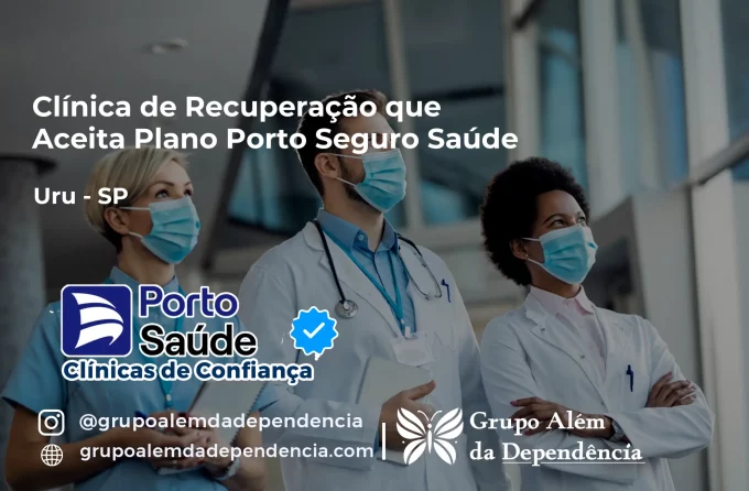Clínica de Recuperação que Aceita Porto Seguro Saúde em Uru - SP