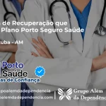 Clínica de Recuperação que Aceita Porto Seguro Saúde em Urucurituba - AM