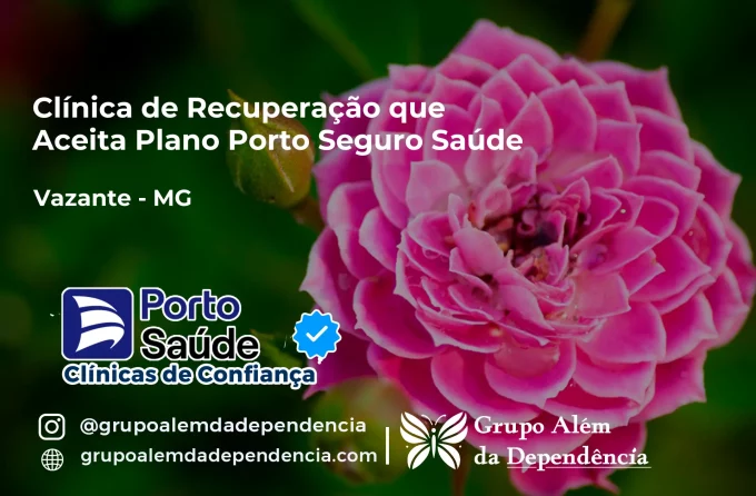 Clínica de Recuperação que Aceita Porto Seguro Saúde em Vazante - MG