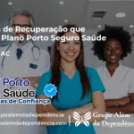 Clínica de Recuperação que Aceita Porto Seguro Saúde em Xapuri - AC