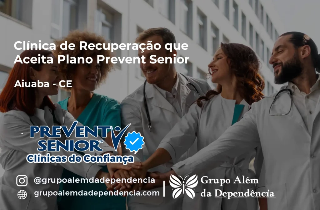 Clínica de Recuperação que Aceita Prevent Senior em Aiuaba - CE 1 Clínica de Recuperação que Aceita Prevent Senior em Aiuaba - CE