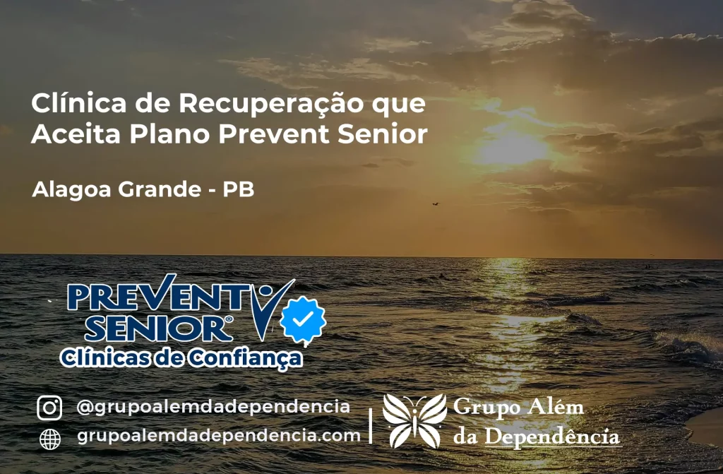 Clínica de Recuperação que Aceita Prevent Senior em Alagoa Grande - PB 1 Clínica de Recuperação que Aceita Prevent Senior em Alagoa Grande - PB