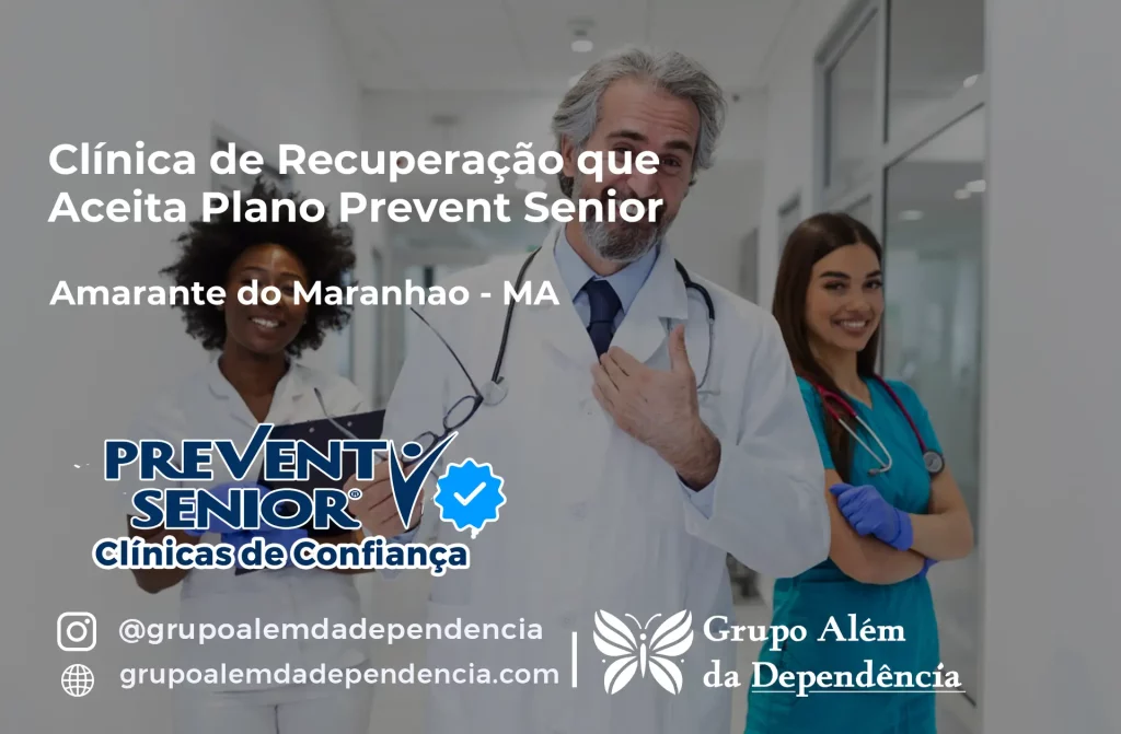 Clínica de Recuperação que Aceita Prevent Senior em Amarante do Maranhão - MA 1 Clínica de Recuperação que Aceita Prevent Senior em Amarante do Maranhão - MA