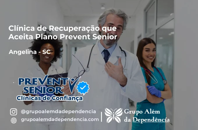 Clínica de Recuperação que Aceita Prevent Senior em Angelina - SC