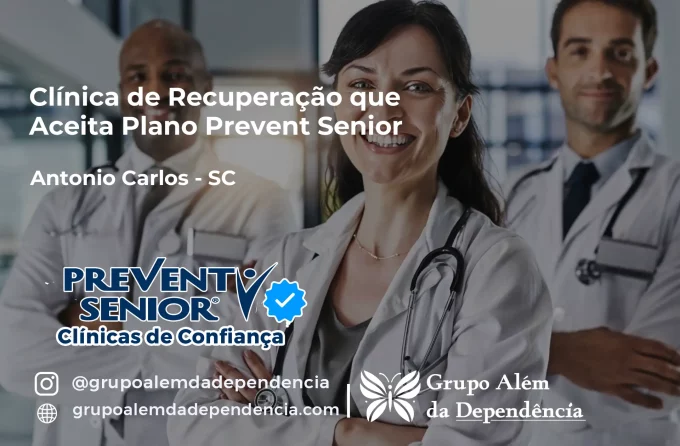 Clínica de Recuperação que Aceita Prevent Senior em Antônio Carlos - SC