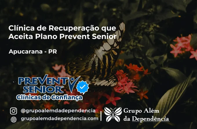 Clínica de Recuperação que Aceita Prevent Senior em Apucarana - PR