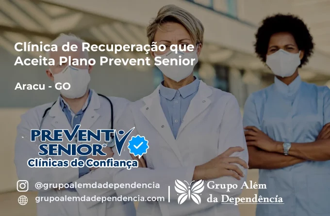 Clínica de Recuperação que Aceita Prevent Senior em Araçu - GO
