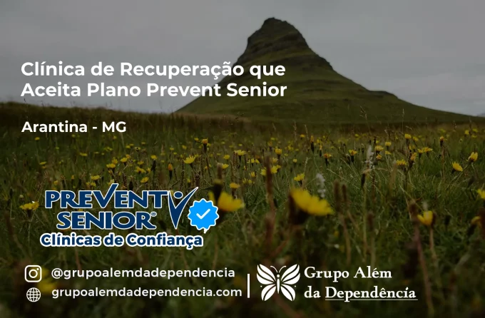 Clínica de Recuperação que Aceita Prevent Senior em Arantina - MG